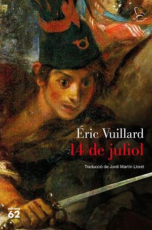 14 DE JULIOL | 9788429777505 | VUILLARD, ÉRIC | Llibreria Huch - Llibreria online de Berga 