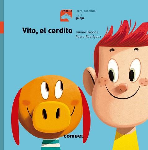 VITO, EL CERDITO - GALOPE | 9788491012306 | COPONS RAMON, JAUME | Llibreria Huch - Llibreria online de Berga 