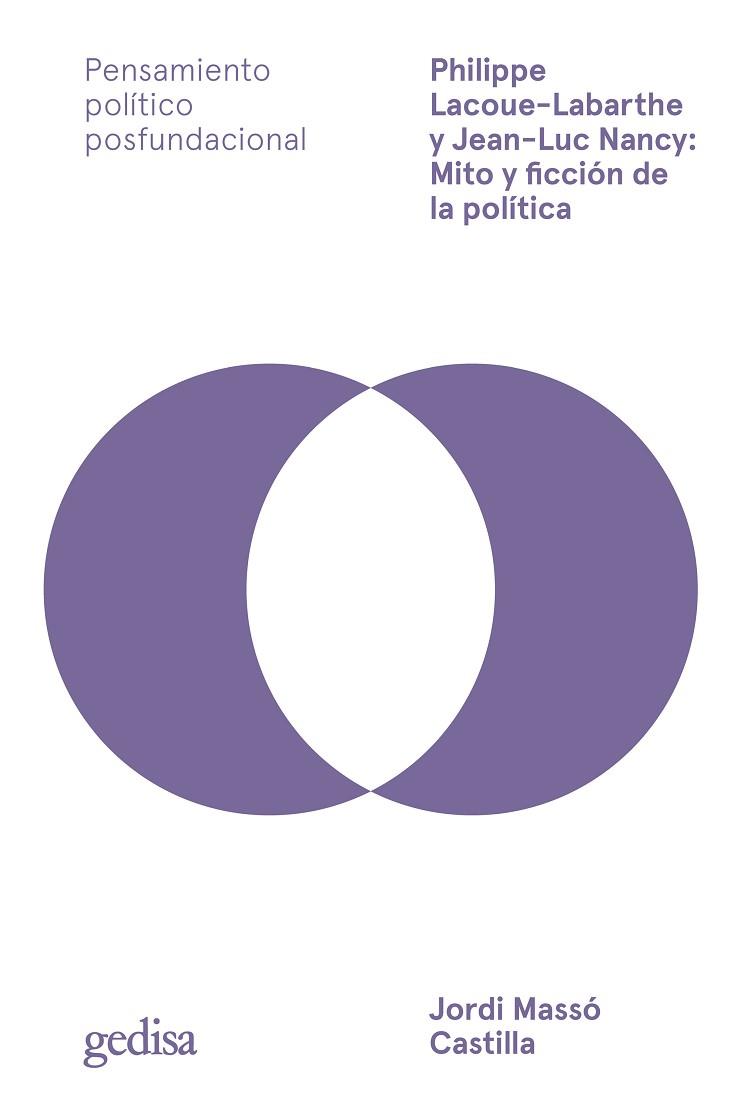 PHILIPPE LACOUE-LABARTHE Y JEAN-LUC NANCY: MITO Y FICCIÓN DE LA POLÍTICA | 9788419406767 | MASSÓ CASTILLA, JORDI | Llibreria Huch - Llibreria online de Berga 