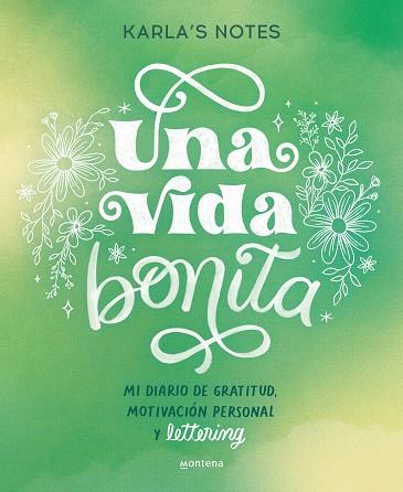 UNA VIDA BONITA | 9788419650870 | KARLA'S, NOTES | Llibreria Huch - Llibreria online de Berga 