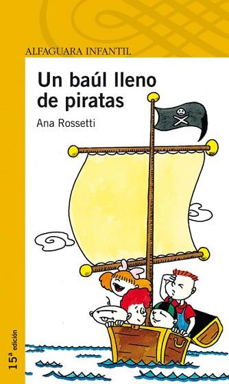 BAUL LLENO DE PIRATAS, UN | 9788420464664 | ROSSETTI, ANA (1950-) [VER TITULOS] | Llibreria Huch - Llibreria online de Berga 