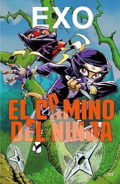 CAMINO DEL NINJA, EL | 9788427043381 | EXO | Llibreria Huch - Llibreria online de Berga 