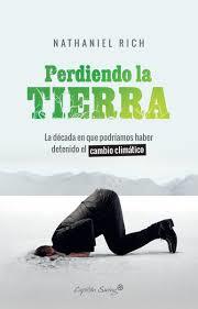 PERDIENDO LA TIERRA | 9788412064490 | RICH, NATHANIEL | Llibreria Huch - Llibreria online de Berga 