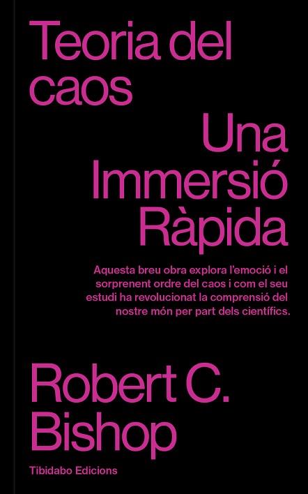 TEORIA DEL CAOS | 9788410013131 | C. BISHOP, ROBERT | Llibreria Huch - Llibreria online de Berga 