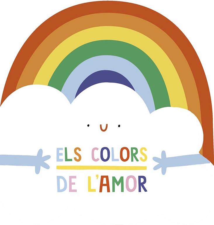 COLORS DE L´AMOR, ELS | 9788491456964 | ELIOT, HANNAH | Llibreria Huch - Llibreria online de Berga 