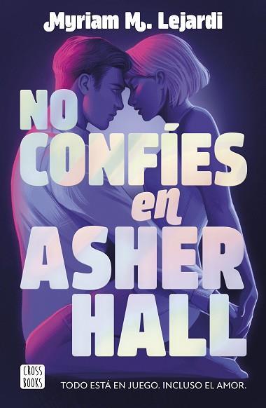 NO CONFÍES EN ASHER HALL | 9788408283355 | M. LEJARDI, MYRIAM | Llibreria Huch - Llibreria online de Berga 