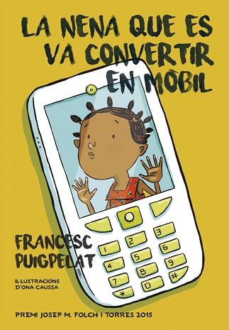 NENA QUE ES VA CONVERTIR EN MOBIL, LA | 9788424657840 | PUIGPELAT, FRANCESC | Llibreria Huch - Llibreria online de Berga 