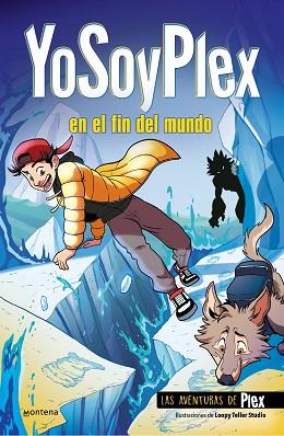 YOSOYPLEX EN EL FIN DEL MUNDO (LAS AVENTURAS DE PLEX 2) | 9788419085979 | YOSOYPLEX | Llibreria Huch - Llibreria online de Berga 