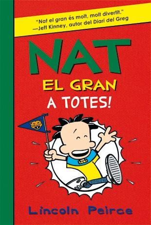 NAT EL GRAN A TOTES | 9788424647551 | PEIRCE, LINCOLN | Llibreria Huch - Llibreria online de Berga 