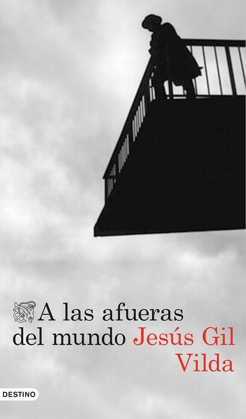 A LAS AFUERAS DEL MUNDO | 9788423349494 | GIL VILDA, JESUS | Llibreria Huch - Llibreria online de Berga 