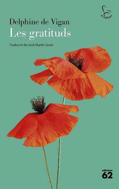 GRATITUDS, LES | 9788429782196 | VIGAN, DELPHINE DE | Llibreria Huch - Llibreria online de Berga 