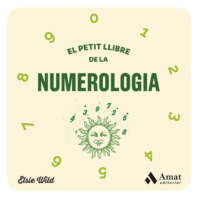 PETIT LLIBRE DE LA NUMEROLOGIA, EL | 9788419870278 | WILD, ELSIE | Llibreria Huch - Llibreria online de Berga 