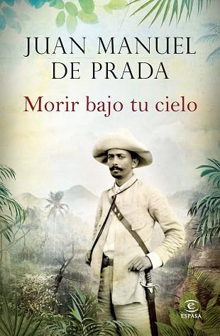 MORIR BAJO TU CIELO | 9788467043020 | DE PRADA, JUAN MANUEL | Llibreria Huch - Llibreria online de Berga 