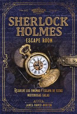 SHERLOCK HOLMES. ESCAPE ROOM | 9788418260377 | HAMER-MORTON, JAMES | Llibreria Huch - Llibreria online de Berga 