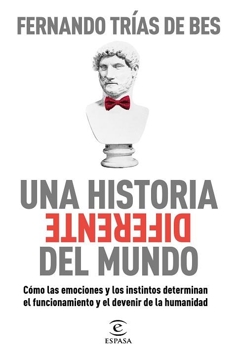 UNA HISTORIA DIFERENTE DEL MUNDO | 9788467063103 | TRÍAS DE BES, FERNANDO | Llibreria Huch - Llibreria online de Berga 