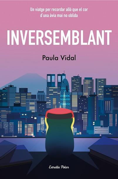 INVERSEMBLANT | 9788413897318 | VIDAL OLIVERAS, PAULA | Llibreria Huch - Llibreria online de Berga 