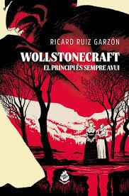 WOLLSTONECRAFT | 9788410254176 | RUÍZ GARZÓN, RICARD | Llibreria Huch - Llibreria online de Berga 