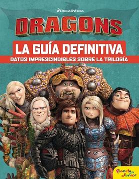 CÓMO ENTRENAR A TU DRAGÓN. LA GUÍA DEFINITIVA | 9788408201724 | DREAMWORKS | Llibreria Huch - Llibreria online de Berga 