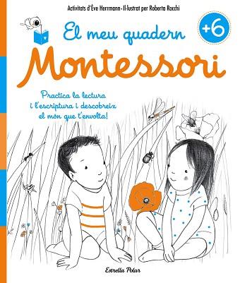 MEU QUADERN MONTESORI +6, EL | 9788491371755 | HERRMANN, ÈVE/ROCCHI, ROBERTA | Llibreria Huch - Llibreria online de Berga 