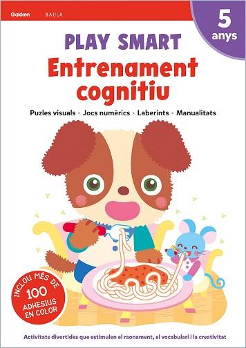 PLAY SMART ENTRENAMENT COGNITIU 5 ANYS | 9788447944200 | EQUIP GAKKEN | Llibreria Huch - Llibreria online de Berga 