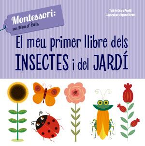 EL MEU PRIMER LLIBRE D'INSECTES I JARDI (VVKIDS) | 9788468261775 | CH. PIRODDI | Llibreria Huch - Llibreria online de Berga 