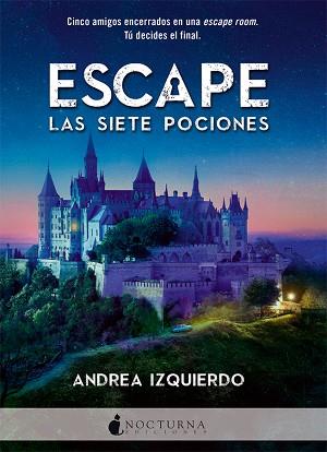 ESCAPE: LAS SIETE POCIONES | 9788416858408 | IZQUIERDO FERNÁNDEZ, ANDREA | Llibreria Huch - Llibreria online de Berga 