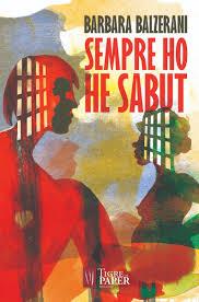 SEMPRE HO HE SABUT - CAT | 9788416855339 | BALZERANI, BARBARA | Llibreria Huch - Llibreria online de Berga 