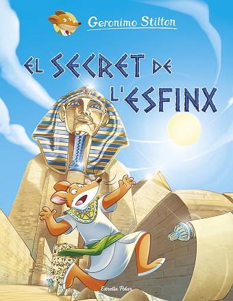 SECRET DE L'ESFINX, EL | 9788491379836 | STILTON, GERONIMO | Llibreria Huch - Llibreria online de Berga 