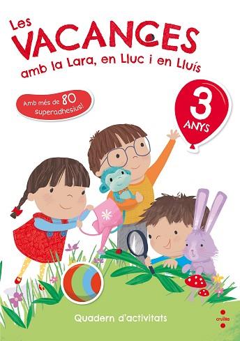 VACANCES AMB LA LARA, EN LLUC I EN LLUIS 3 ANYS | 9788466143745 | RUIZ GARCÍA, MARÍA JESÚS | Llibreria Huch - Llibreria online de Berga 