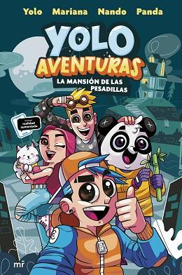 YOLO AVENTURAS. LA MANSIÓN DE LAS PESADILLAS | 9788427049345 | LOS AVENTUREROS: YOLO, NANDO, MARIANA Y PANDA | Llibreria Huch - Llibreria online de Berga 