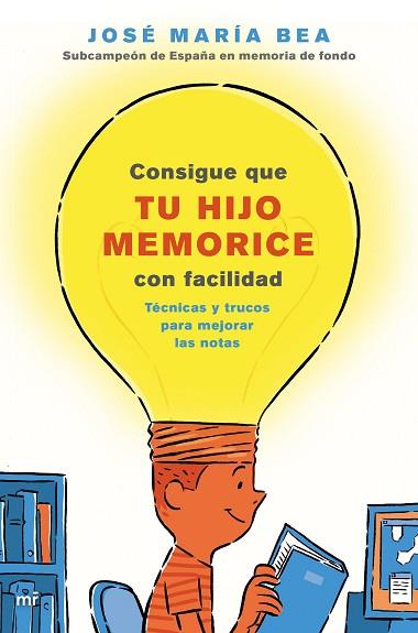 CONSIGUE QUE TU HIJO MEMORICE CON FACILIDAD | 9788427045859 | BEA, JOSÉ MARÍA | Llibreria Huch - Llibreria online de Berga 