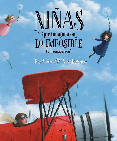 NIÑAS QUE IMAGINARON LO IMPOSIBLE (Y LO CONSIGUIERON) | 9788491423560 | AMAGO, TONY | Llibreria Huch - Llibreria online de Berga 