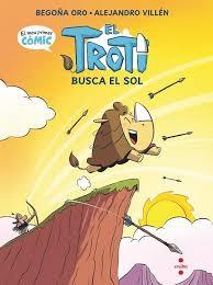 TROTI BUSCA EL SOL, EL (CÒMIC) | 9788466157599 | ORO PRADERA, BEGOÑA | Llibreria Huch - Llibreria online de Berga 