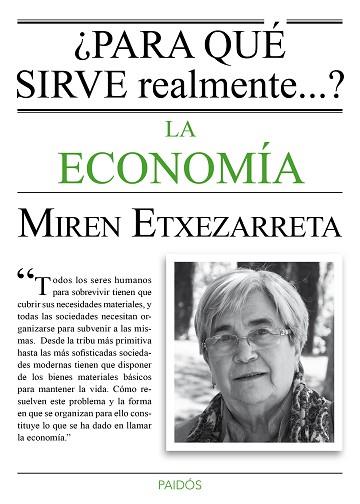 ¿PARA QUÉ SIRVE REALMENTE LA ECONOMÍA? | 9788449331619 | ETXEZARRETA, MIREN | Llibreria Huch - Llibreria online de Berga 