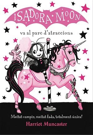 ISADORA MOON VA AL PARC D'ATRACCIONS (LA ISADORA MOON) | 9788420487755 | HARRIET MUNCASTER | Llibreria Huch - Llibreria online de Berga 