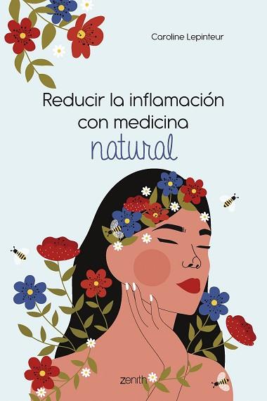 REDUCIR LA INFLAMACIÓN CON MEDICINA NATURAL | 9788408261810 | LEPINTEUR, CAROLINE | Llibreria Huch - Llibreria online de Berga 