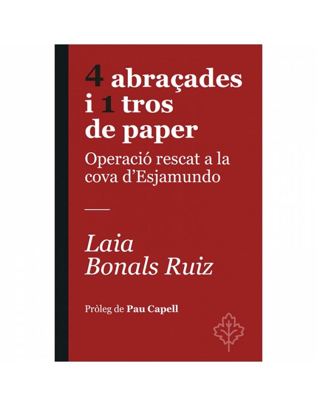 4 ABRAÇADES I 1 TROS DE PAPER | 9788418696367 | BONALS RUIZ, LAIA | Llibreria Huch - Llibreria online de Berga 