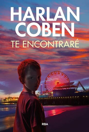 TE ENCONTRARÉ | 9788411323789 | COBEN, HARLAN | Llibreria Huch - Llibreria online de Berga 