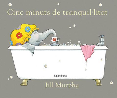 CINC MINUTS DE TRANQUIL.LITAT | 9788484642428 | MURPHY, JILL | Llibreria Huch - Llibreria online de Berga 