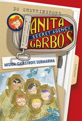 ANITA GARBO 3. MISIÓN: CATÁSTROFE SUBMARINA | 9788424661823 | SHERRINGFORD, D.S. | Llibreria Huch - Llibreria online de Berga 