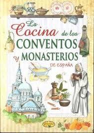 COCINA DE LOS CONVENTOS Y MONASTERIOS ESPANA(RTCA) | 9788490871539 | Llibreria Huch - Llibreria online de Berga 