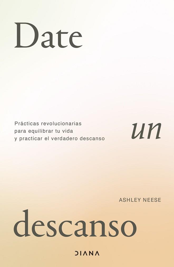 DATE UN DESCANSO | 9788411191494 | NEESE, ASHLEY | Llibreria Huch - Llibreria online de Berga 