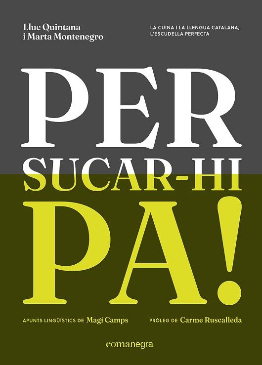 PER SUCAR-HI PA! | 9788410161238 | QUINTANA, LLUC/MONTENEGRO, MARTA | Llibreria Huch - Llibreria online de Berga 