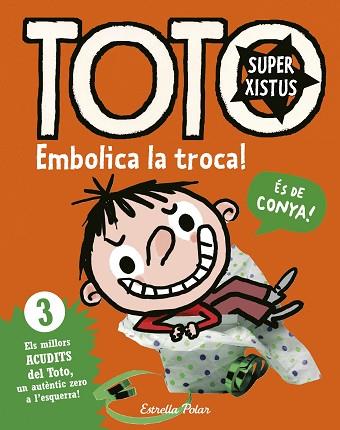 TOTOSUPERXISTUS 3. EMBOLICA LA TROCA | 9788416522293 | BLOCH, SERGE | Llibreria Huch - Llibreria online de Berga 