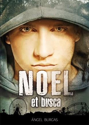 NOEL ET BUSCA | 9788424644598 | BURGAS, ANGEL | Llibreria Huch - Llibreria online de Berga 