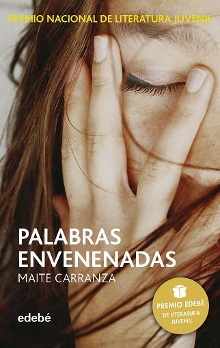 PALABRAS ENVENENADAS (PREMIO EDEBÉ DE LIT. JUVENIL) | 9788423696505 | CARRANZA GIL DOLZ DEL CASTELLAR, MAITE | Llibreria Huch - Llibreria online de Berga 