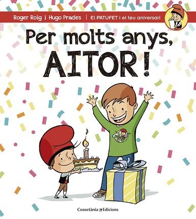 PER MOLTS ANYS, AITOR! | 9788490345238 | ROIG CESAR, ROGER (1971-) [VER TITULOS] | Llibreria Huch - Llibreria online de Berga 