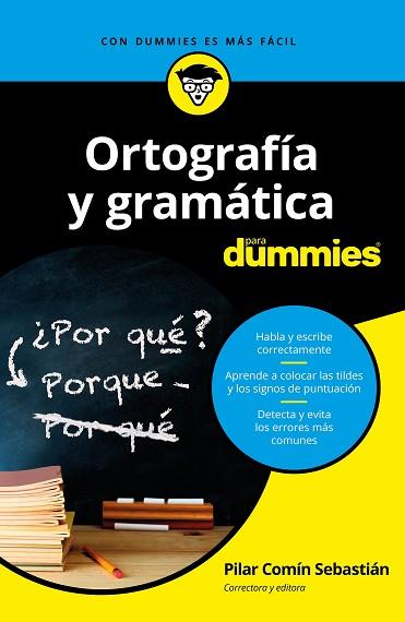 ORTOGRAFÍA Y GRAMÁTICA PARA DUMMIES | 9788432904783 | COMÍN SEBASTIÁN, PILAR | Llibreria Huch - Llibreria online de Berga 