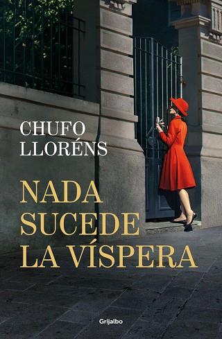 NADA SUCEDE LA VÍSPERA | 9788425368820 | LLORÉNS, CHUFO | Llibreria Huch - Llibreria online de Berga 