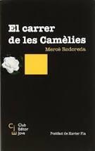 CARRER DE LES CAMELIES, EL | 9788473291217 | RODOREDA, MERCE | Llibreria Huch - Llibreria online de Berga 